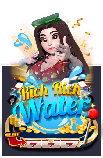 Slot Rich Rich Water